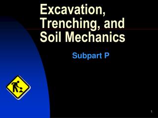 Excavation, Trenching, and Soil Mechanics