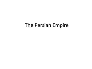 The Persian Empire