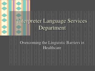 Interpreter Language Services Department