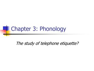 Chapter 3: Phonology