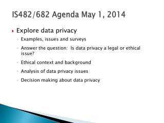 IS482/682 Agenda May 1, 2014
