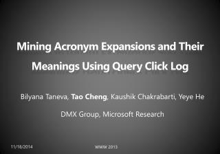 Mining Acronym Expansions and Their Meanings Using Query Click Log