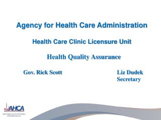 Agency for Health Care Administration Health Care Clinic Licensure Unit