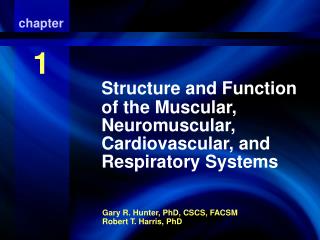 Structure and Function of the Muscular, Neuromuscular, Cardiovascular, and Respiratory Systems