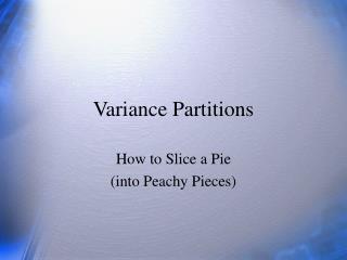 Variance Partitions