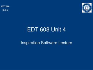 EDT 608 Unit 4