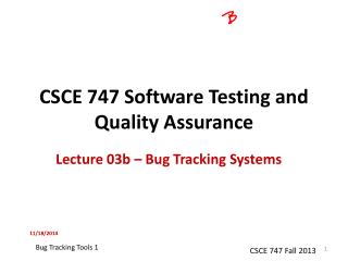 CSCE 747 Software Testing and Quality Assurance