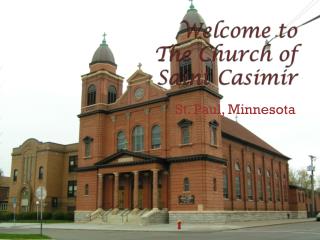 Welcome to The Church of Saint Casimir