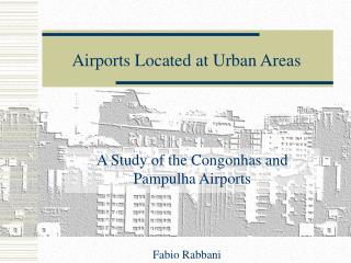 Airports Located at Urban Areas