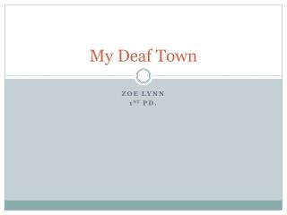 My Deaf Town