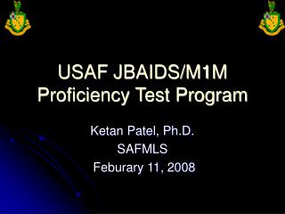 USAF JBAIDS/M1M Proficiency Test Program