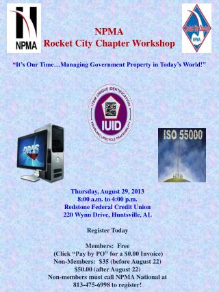 NPMA Rocket City Chapter Workshop “It’s Our Time…Managing Government Property in Today’s World!”