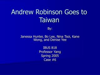 Andrew Robinson Goes to Taiwan