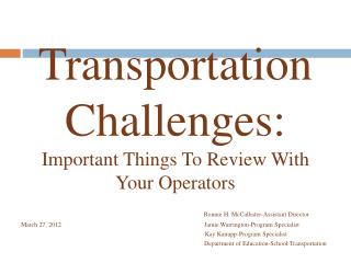 Transportation Challenges: Important Things To Review With Your Operators