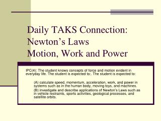 Daily TAKS Connection: Newton’s Laws Motion, Work and Power