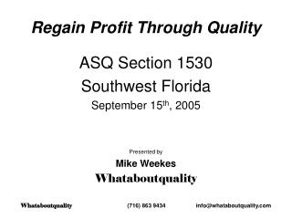 Regain Profit Through Quality