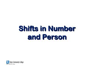 Shifts in Number and Person