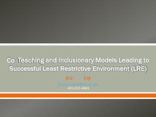 Co -Teaching and Inclusionary Models Leading to Successful Least Restrictive Environment (LRE)