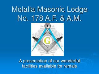 Molalla Masonic Lodge No. 178 A.F. &amp; A.M.