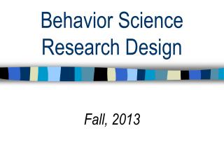 Behavior Science Research Design