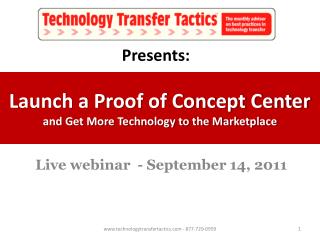 Launch a Proof of Concept Center and Get More Technology to the Marketplace