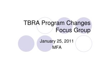 TBRA Program Changes Focus Group