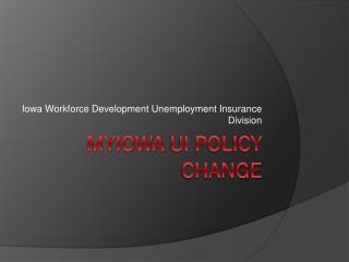 MyIowa UI Policy Change