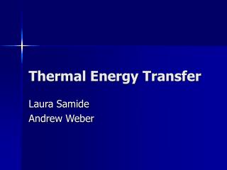 Thermal Energy Transfer