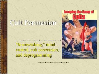 Cult Persuasion