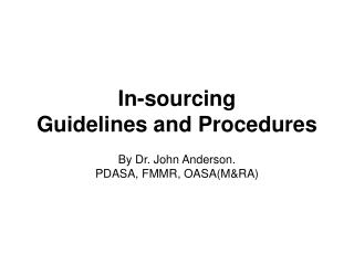 In-sourcing Guidelines and Procedures