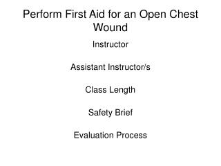 Perform First Aid for an Open Chest Wound