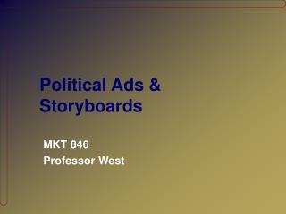 Political Ads &amp; Storyboards