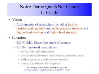 Notre Dame QuarkNet Center L. Castle