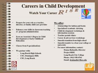 Careers in Child Development Watch Your Career R i s e