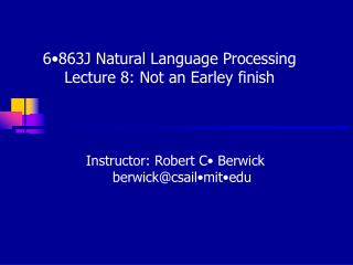 6•863J Natural Language Processing Lecture 8: Not an Earley finish