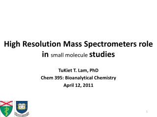 High Resolution Mass Spectrometers role in small molecule studies