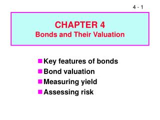 CHAPTER 4 Bonds and Their Valuation