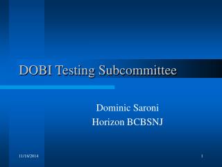 DOBI Testing Subcommittee