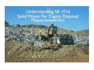 Understanding SB 1016 Solid Waste Per Capita Disposal Measurement Act