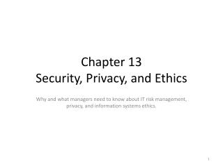 Chapter 13 Security, Privacy, and Ethics