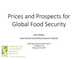 Prices and Prospects for Global Food Security