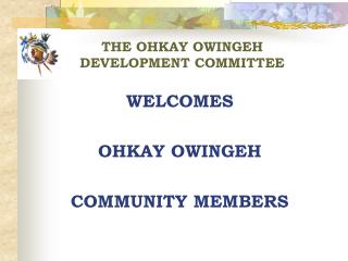 THE OHKAY OWINGEH DEVELOPMENT COMMITTEE