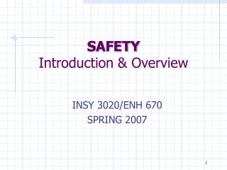 SAFETY Introduction &amp; Overview