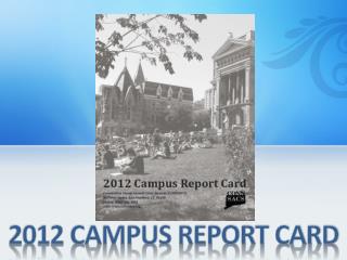 2012 CAMPUS REPORT CARD