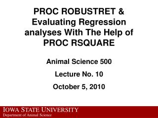 PROC ROBUSTRET &amp; Evaluating Regression analyses With The Help of PROC RSQUARE