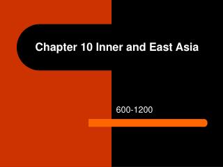 Chapter 10 Inner and East Asia