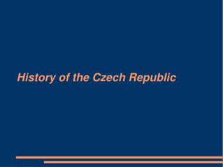 History of the Czech Republic