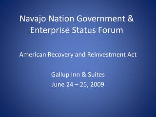 Navajo Nation Government &amp; Enterprise Status Forum