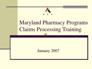 Maryland Pharmacy Programs Claims Processing Training