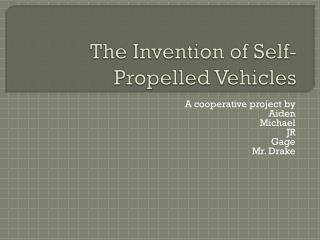 The Invention of Self-Propelled Vehicles
